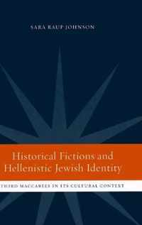 Historical Fictions and Hellenistic Jewish Identity