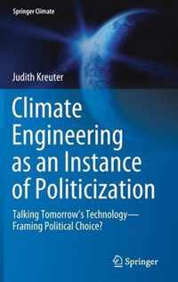 Climate Engineering as an Instance of Politicization