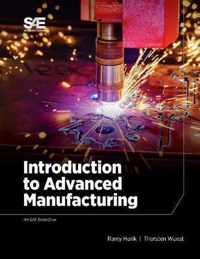 Introduction to Advanced Manufacturing