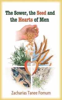 The Sower, The Seed, and The Hearts of Men