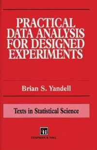 Practical Data Analysis for Designed Experiments