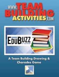 EduBuzz: A Team Building Charades and Drawing Game