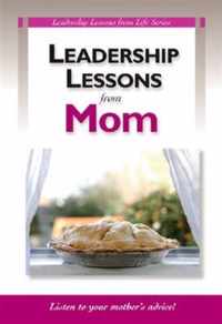 Leadership Lessons From Mom