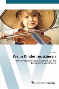 Wenn Kinder musizieren