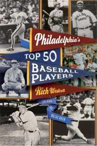 Philadelphia's Top Fifty Baseball Players