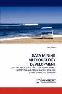 Data Mining Methodology Development