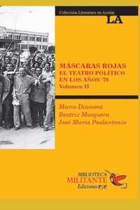 Mascaras Rojas: El teatro politico en los '70