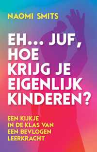 Eh... juf, hoe krijg je eigenlijk kinderen?