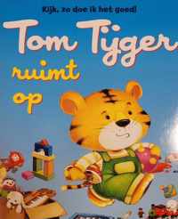 Kijk, zo doe ik het goed! - Tom Tijger ruimt op