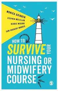 How to Survive your Nursing or Midwifery Course