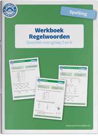 Spelling Regelwoorden geschikt voor groep 5 en 6 Werkboek