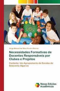 Necessidades Formativas de Docentes Responsaveis por Clubes e Projetos