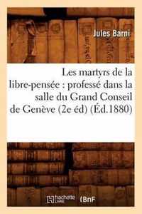 Les Martyrs de la Libre-Pensee