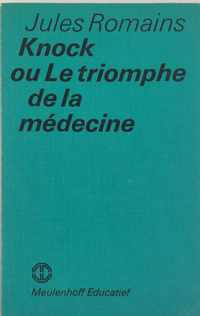 Knock ou le triomphe mÃ©dicine (incl.vocabulaire)