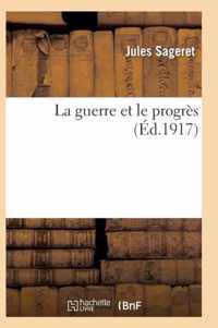 La Guerre Et Le Progres