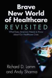 Brave New World of Healthcare Revisited