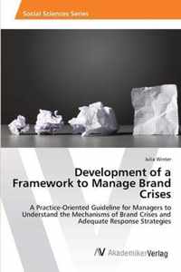 Development of a Framework to Manage Brand Crises