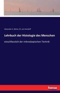 Lehrbuch der Histologie des Menschen