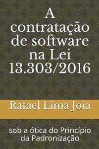 A contratacao de software na Lei 13.303/2016: sob a otica do Principio da Padronizacao