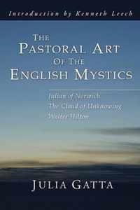 The Pastoral Art of the English Mystics