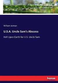 U.S.A. Uncle Sam's Abscess