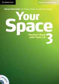 Your Space Level 3 Teacher's Book with Tests CD