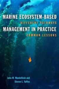 Marine Ecosystem-Based Management in Practice