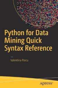 Python for Data Mining Quick Syntax Reference