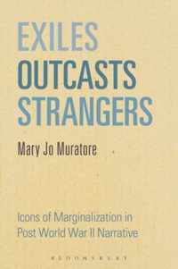 Exiles, Outcasts, Strangers