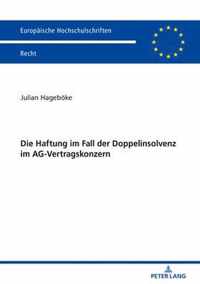 Die Haftung Im Fall Der Doppelinsolvenz Im Ag-Vertragskonzern