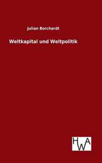 Weltkapital und Weltpolitik