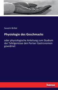 Physiologie des Geschmacks