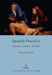 Spanish Practices: Literature, Cinema, Television