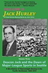 The One Is Jack Hurley, Volume Three