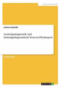 Leistungsdiagnostik und leistungsdiagnostische Tests im Pferdesport