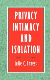 Privacy, Intimacy, and Isolation