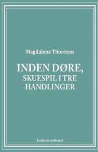 Inden dore, Skuespil i tre handlinger