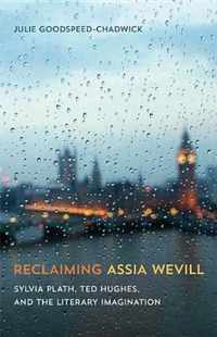 Reclaiming Assia Wevill