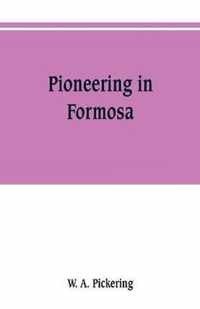 Pioneering in Formosa