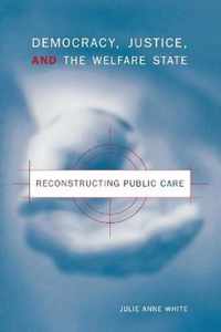 Democracy, Justice, and the Welfare State