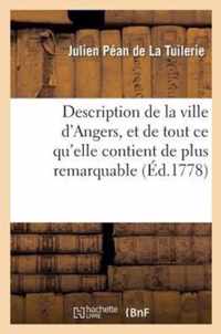 Description de la Ville d'Angers, Et de Tout Ce Qu'elle Contient de Plus Remarquable