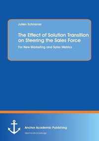 The Effect of Solution Transition on Steering the Sales Force