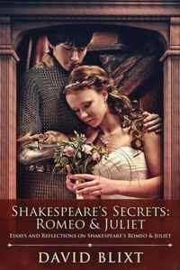 Shakespeare's Secrets - Romeo And Juliet