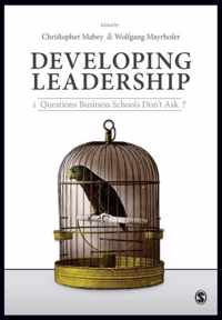 Developing Leadership: Questions Business Schools Don't Ask