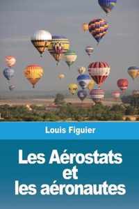 Les Aerostats et les aeronautes