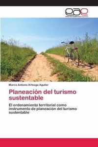 Planeacion del turismo sustentable