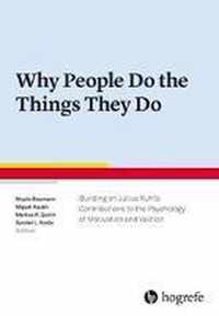 Why People Do the Things They Do