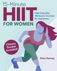 15-Minute Hiit for Women: High Intensity Workouts You Can Do Anywhere