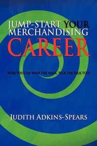 Jump-Start Your Merchandising Career