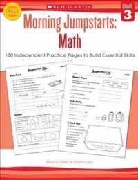 Morning Jumpstarts : Math, Grade 3